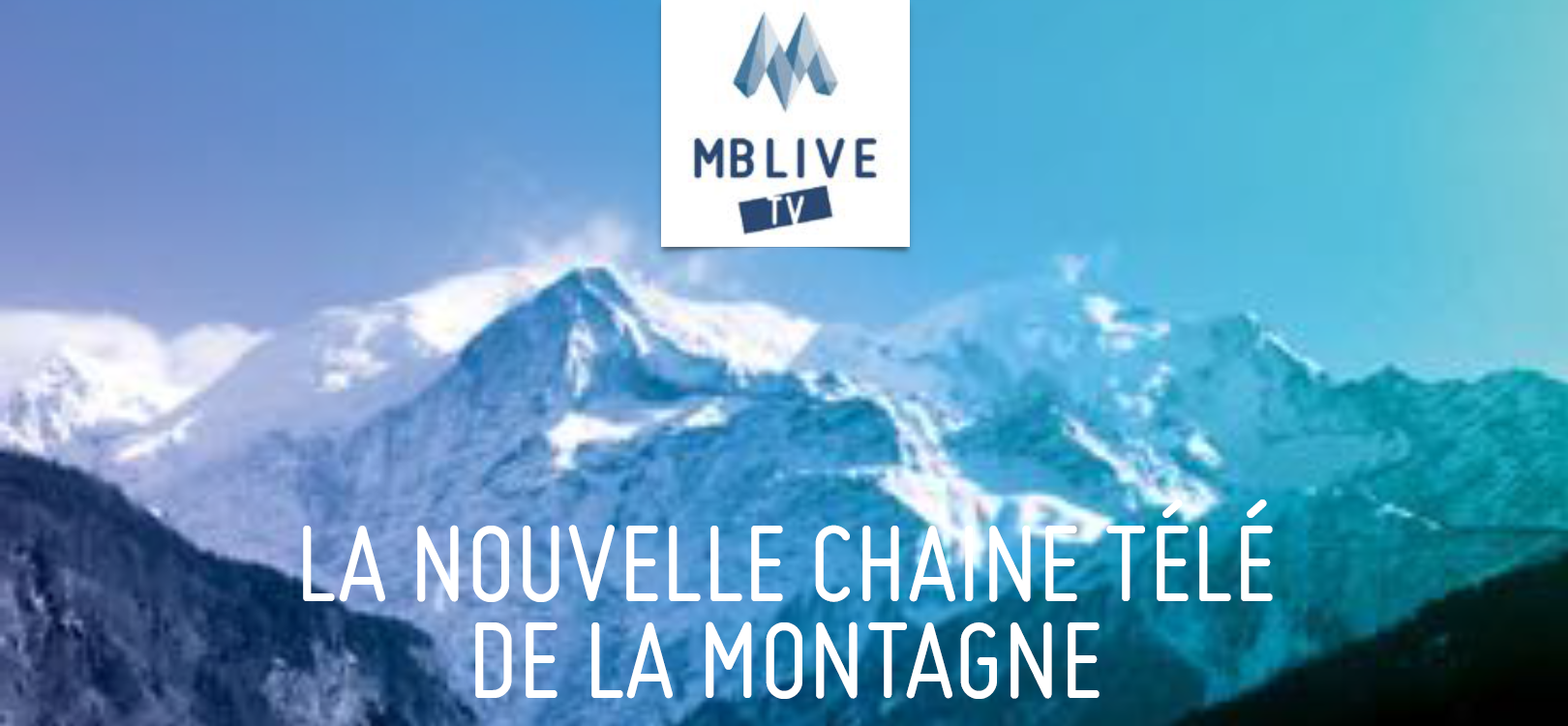 MB Live TV, chaînes en clair sur Astra 19,2° Est, accessible du Mont-Blanc à l’Himalaya